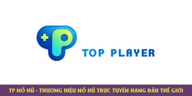 TP nổ hũ